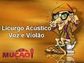 Mucao.com.br - Licurgo canta voz e viol�o