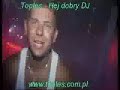 Toples - Hej Dobry Dj