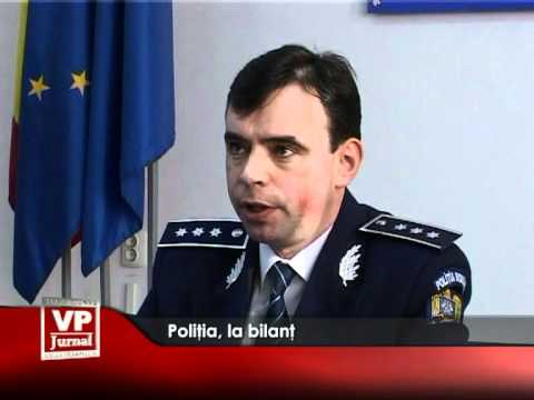Poliția, la bilanț