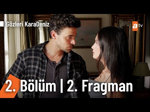 Gözleri KaraDeniz 2. Bölüm 2. Fragmanı                                                                                                                                                                                                                    