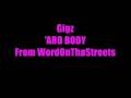Gigz- 'Ard Bodied