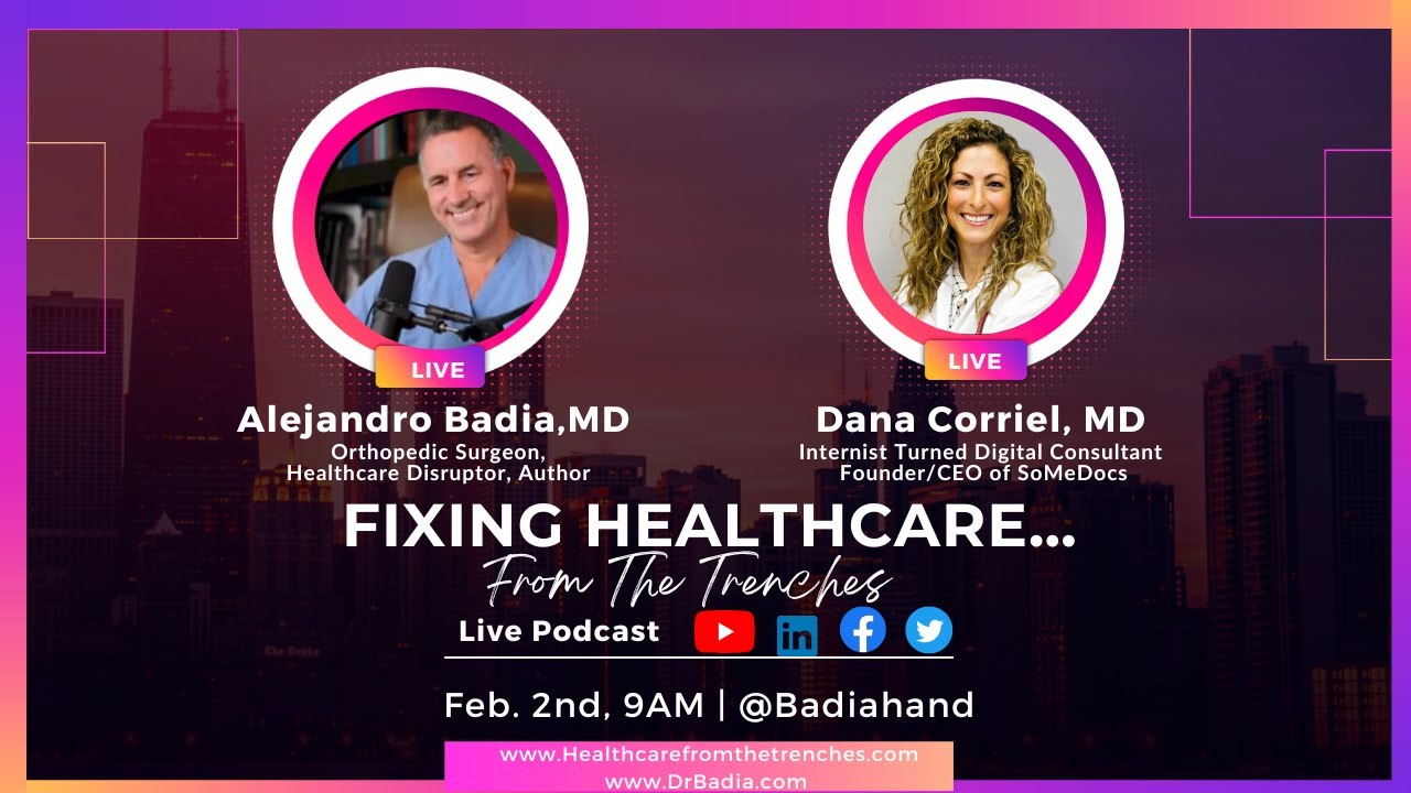 Dr. Dana Corriel sobre "Reparar la atención médica... desde las trincheras" con el Dr. Badia