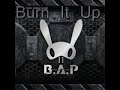 B.A.P – Burn It Up
