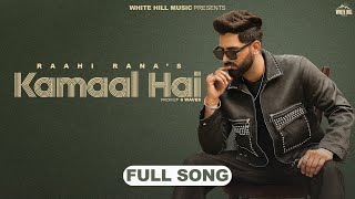 Kamaal Hai (Official Audio) Raahi Rana  6 Waves   