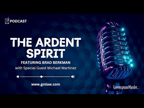 THE ARDENT SPIRIT – A GREENSPOON MARDER PODCAST – EPISODE 5 WITH BRAD BERKMAN AND SPECIAL GUEST MICHAEL MARTINEZ