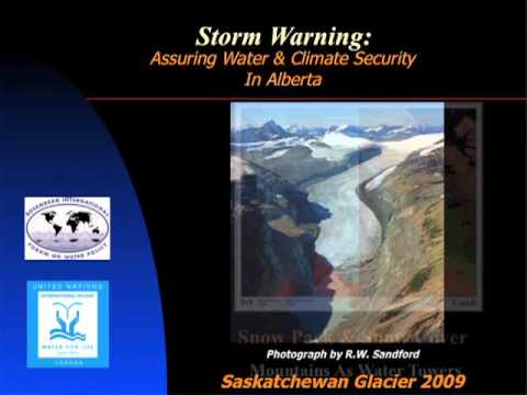 Storm Warning: Assuring Water & Climate Security in Alberta | The Way We Green Speakers Series 2012