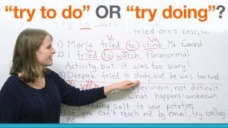 English Grammar - "try to do" or "try doing"?