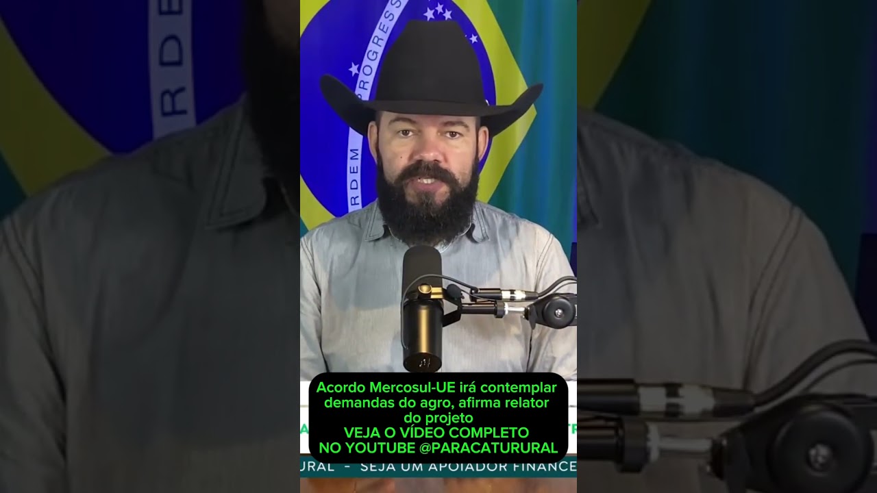 Acordo Mercosul-UE irá contemplar demandas do agro, afirma relator do projeto