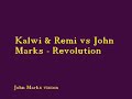 Kalwi & Remi vs John Marks - Revolution (John Marks vision) Manele-Gratis.net