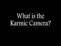 Karmic Camera: Actions &amp; Thoughts in the Subtle Astral Body