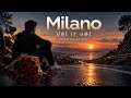 Milano - Vėl ir vėl