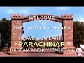 Parachinar, Kurram Agency (Pakistan) -- Heaven on Earth --