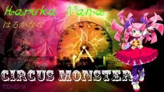 【Haruka Nana】 Circus Monster 【UTAUカバー】