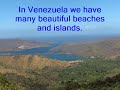 Venezuela is a beatiful country