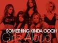 Girls Aloud - Something Kinda Oooh
