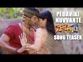 Pedaviki Nuvvante Pranam Song Teaser - Nakshatram