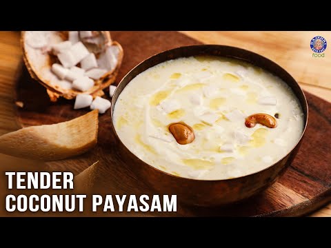 Rich and Flavourful Tender Coconut Payasam Recipe | Elaneer Payasam | Coconut Kheer | Kheer Recipe