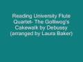 Golliwog's Cakewalk - Reading University Flute Quartet