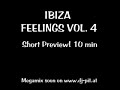IBIZA FEELINGS Vol.4 mixed by DJ PiT - Short Previ