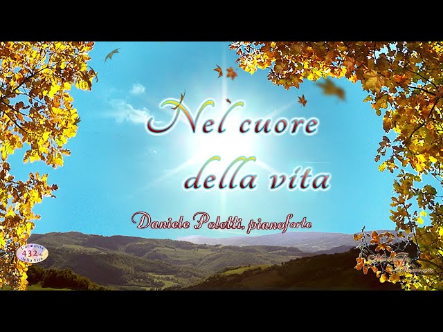 Nel cuore della vita (432 Hz)