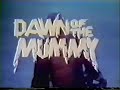 DAWN OF THE MUMMY (trailer)