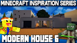 Modern House 6 – Inspiration Series!