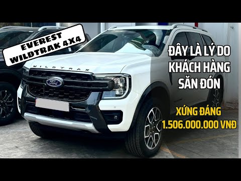 ĐÂY LÀ LÝ DO EVEREST WILDTRAK 4X4 2024 ĐƯỢC KHÁCH HÀNG SĂN ĐÓN - XỨNG ĐÁNG 1.506 TỶ