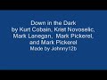 Nirvana &amp; Mark Lanegan-Down in the Dark
