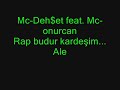 Bizi Dinle!-Mc-Deh$et ft.Mc-Onurcan