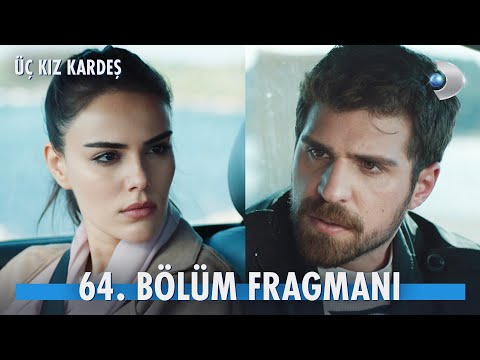 Üç Kız Kardeş 64. Bölüm Fragmanı                                                                                                                                                                                                                          