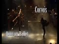 Corvos e Quorum Ballet
