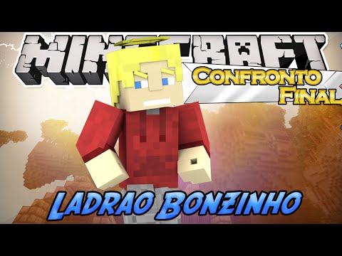 LADRÃO BONZINHO ! Confronto Final : Ep.3