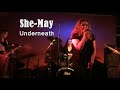 She-May playing Underneath live @ jailhouse