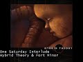One Saturday Interlude - Hybrid Theory & Fort Minor
