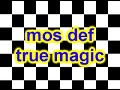 Mos def - true magic