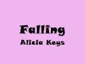 Falling-Alicia Keys WITH LYRICS