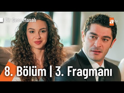 Bir Gece Masalı 8. Bölüm 3. Fragmanı                                                                                                                                                                                                                      