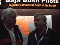 Baja Bush Pilots And Border Regulation AOPA Expo 2007