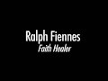 Ralph Fiennes in Faith Healer on Broadway