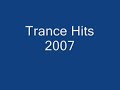 trance hits 2007 trance hits 2007