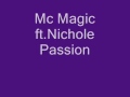 Mc Magic ft Nichole Passion Lyrics