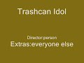 Trashcan IdoI