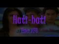 Ema Af8-Hati-hati Lirik (OST Jamilah, I Love You)
