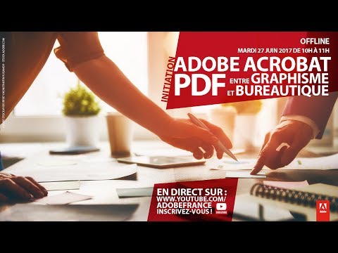 Initiation | Adobe Acrobat, PDF entre graphisme et bureautique