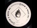 Dreadheads - Now You Need Me (Dreadlock Mix)