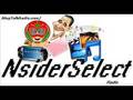 videos de Nsider Select Radio preview show