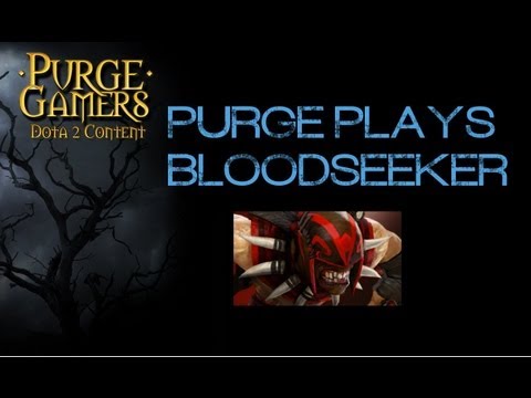 bloodseeker - Website: http://www.purgegamers.com Facebook: http://www.facebook.com/PurgeGamers Twitter: http://www.twitter.com/PurgeGamers Stream: http://www.purgegamers....