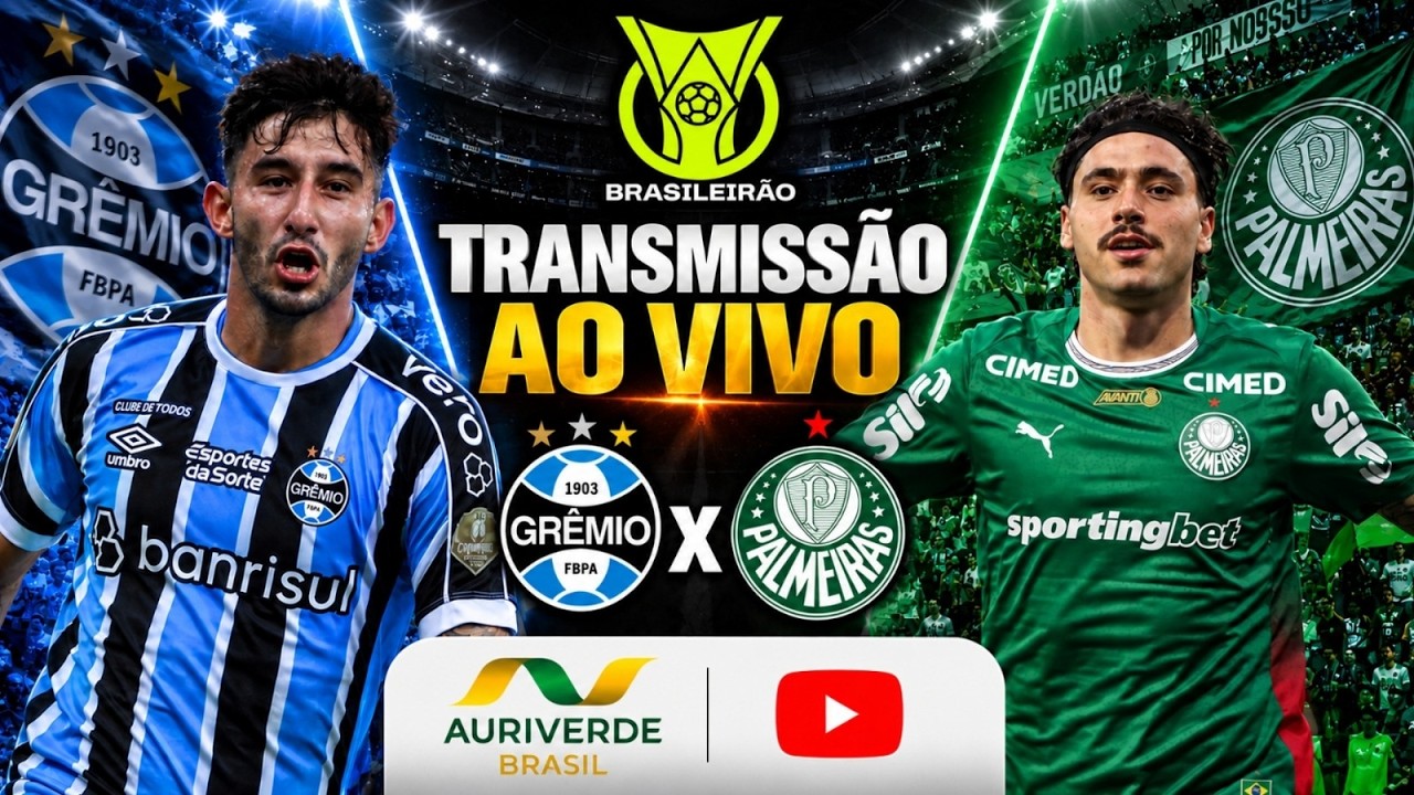 AO VIVO: GRÊMIO X PALMEIRAS | BRASILEIRÃO 2026 | 28ª RODADA
