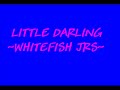 WHITEFISH JRS.