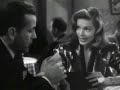 The Big Sleep : Bacall and Bogart